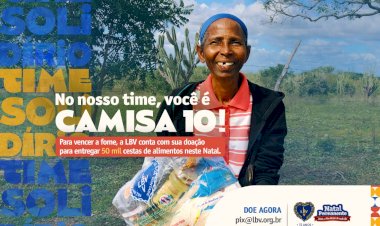 LBV convoca seleção solidária para combater a fome