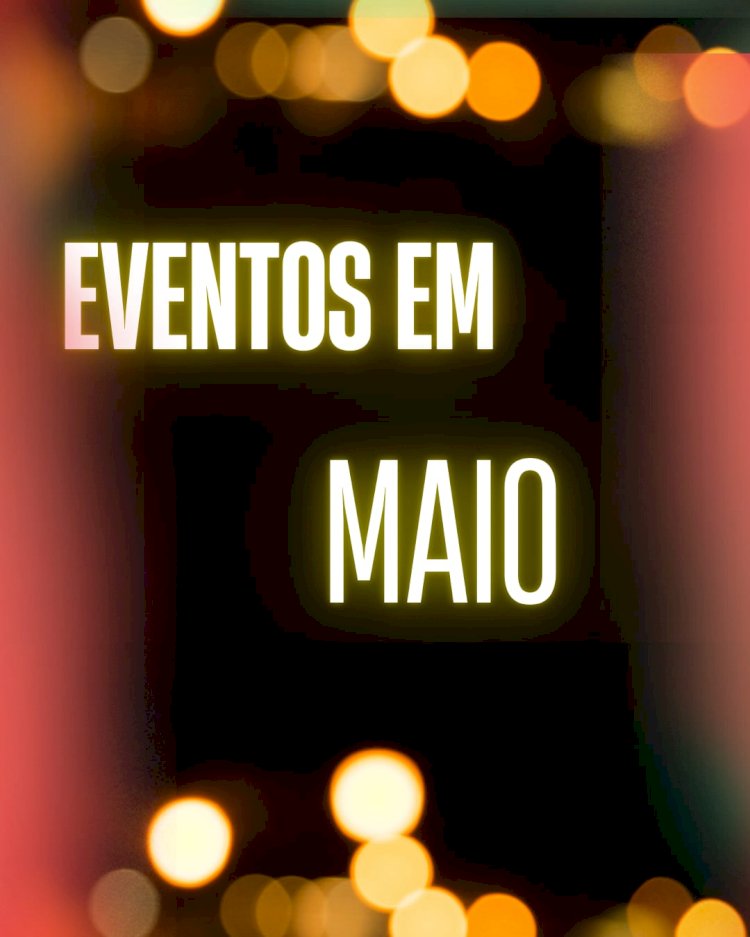 Eventos de maio